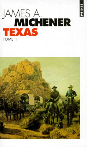 Texas. Tome 1