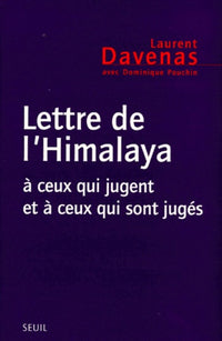 Lettre de l'Himalaya à ceux qui jugent et à ceux qui sont jugés