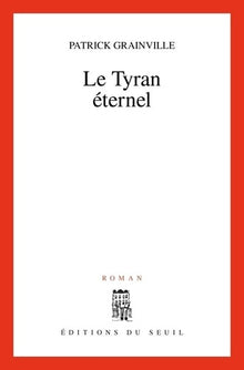 Le tyran éternel