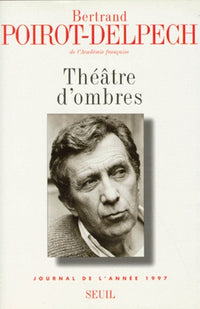 Théâtre d'ombres. Journal (1997)
