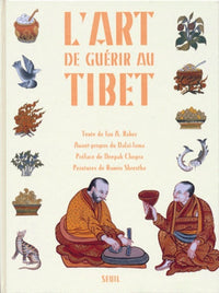 L'art de guérir au Tibet