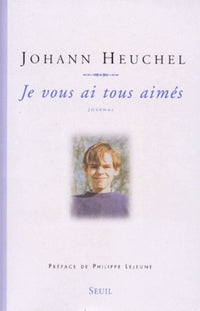 Je vous ai tous aimés. Journal