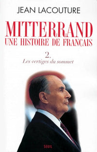 François Mitterrand, une histoire de Français