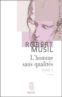L'Homme sans qualités, tome 1