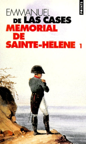Mémorial de Sainte-Hélène - Tome 1
