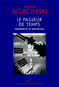Le passeur de temps. Modernité et nostalgie