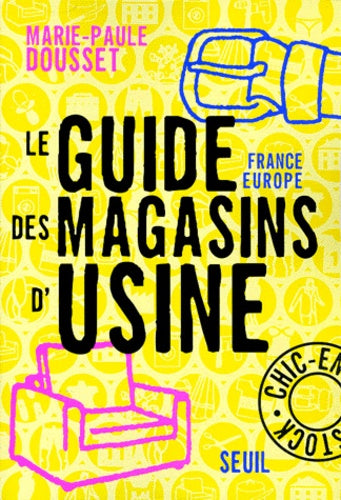 Le Guide France-Europe des magasins d'usine