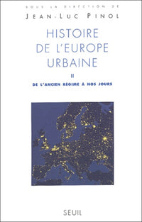 Histoire de l'Europe urbaine, tome 2