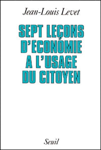 Sept Leçons d'économie à l'usage du citoyen