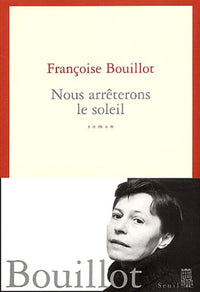 Nous arrêterons le soleil