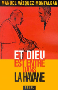 Et Dieu est entré dans La Havane