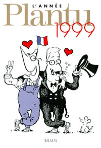L'Année Plantu 1999