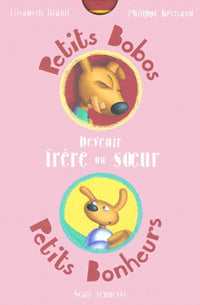 Petits bobos petits bonheurs