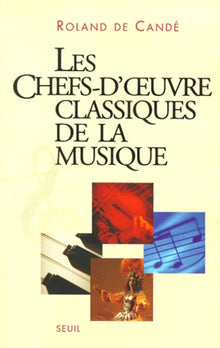Les chefs-d'oeuvre classiques de la musique