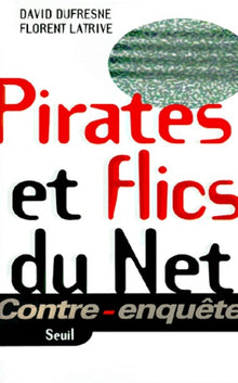 Pirates et flics du net
