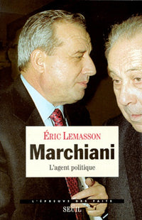 Marchiani. L'agent politique