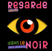 regarde dans le noir