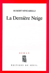La dernière neige