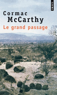 Le grand passage: La Trilogie des confins (2)