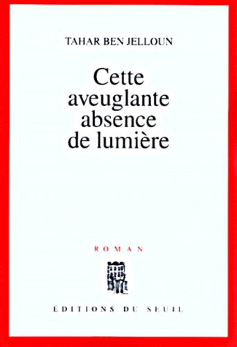 cette aveuglante absence de lumière