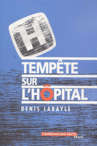 Tempête sur l'hôpital