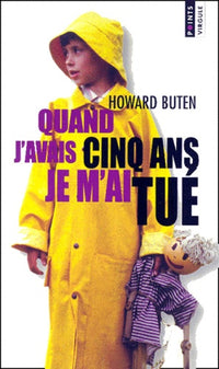 Quand j'avais cinq ans je m'ai tué