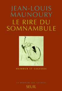 Le rire du somnambule. Humour et sagesses