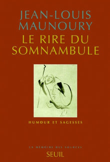 Le rire du somnambule. Humour et sagesses