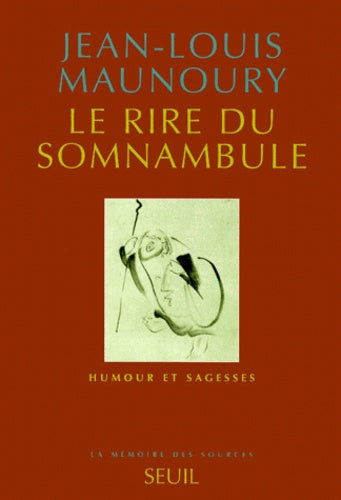 Le rire du somnambule. Humour et sagesses