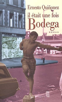 Il était une fois Bodega