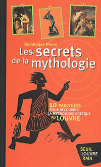 les secrets de la mythologie
