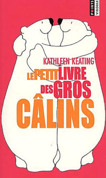 Le Petit Livre des gros câlins