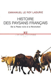 Histoire des paysans français. De la Peste noire à la Révolution