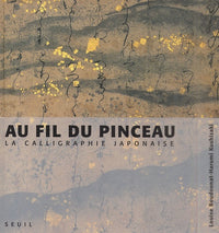 Au fil du pinceau : La Calligraphie japonaise