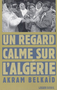 Un regard calme sur l'Algérie