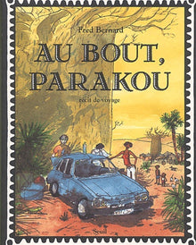 Au bout, Parakou. Récit de voyage