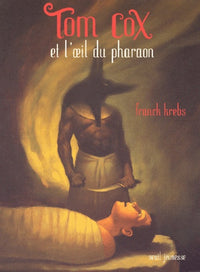 Tom Cox et l'oeil du pharaon