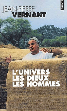 L'univers, les dieux, les hommes