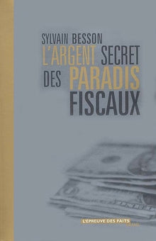 L'argent secret des paradis fiscaux