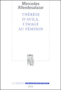 Thérèse d'Avila, l'image au féminin