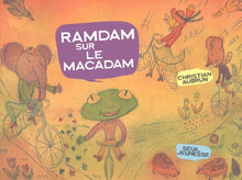 Ramdam sur le macadam