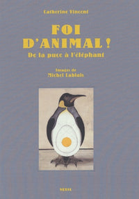 Foi d'animal ! De la puce à l'éléphant