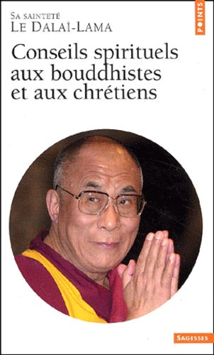 Conseils spirituels aux bouddhistes et aux chrétiens