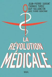 La Révolution médicale