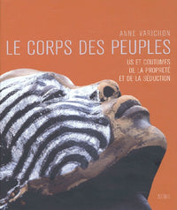 Le Corps des peuples : US et coutumes de la propreté et de la séduction