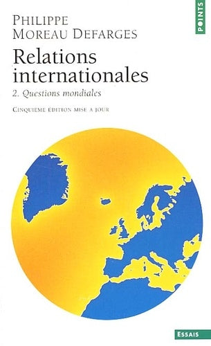 Relations internationales, tome 2 : Questions mondiales