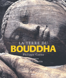 La terre du Bouddha