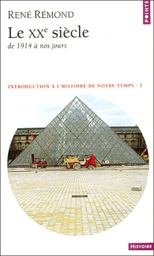 Introduction à l'histoire de notre temps, tome 3 : Le XXe siècle, de 1914 à nos jours
