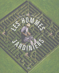 Les Hommes jardiniers