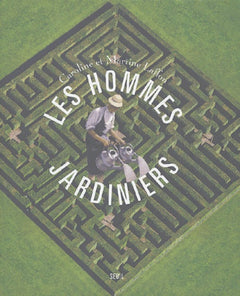 Les Hommes jardiniers